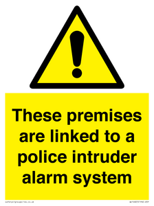 Premises are linked to police alarm